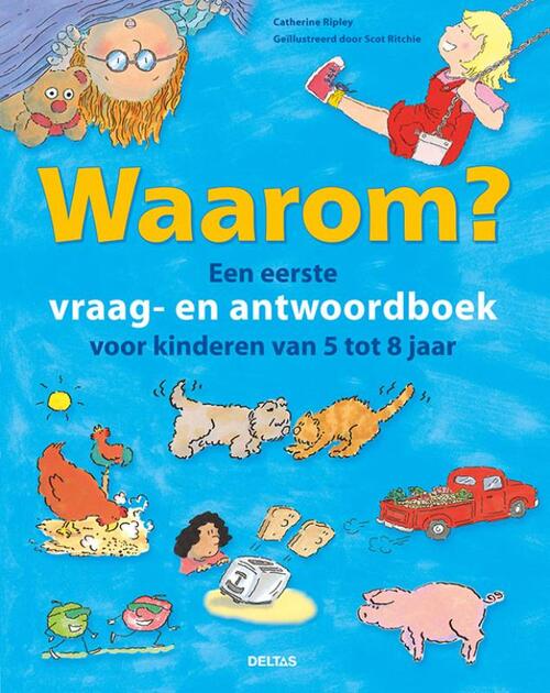 Waarom? Een eerste vraag- en voor kinderen van 5 tot jaar, | 9789044758658 | Boek - bruna.nl