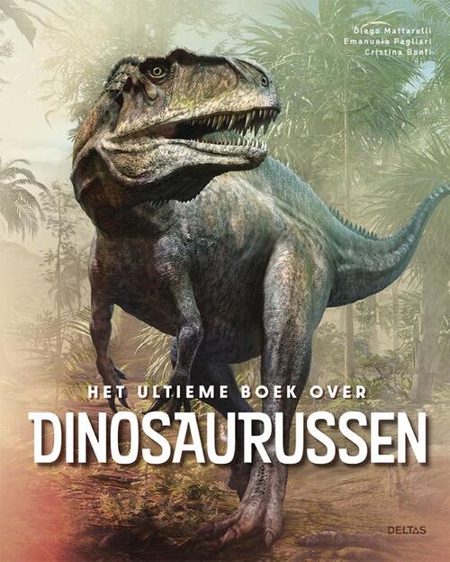 Het ultieme boek over Dinosaurussen -   (ISBN: 9789044766035)