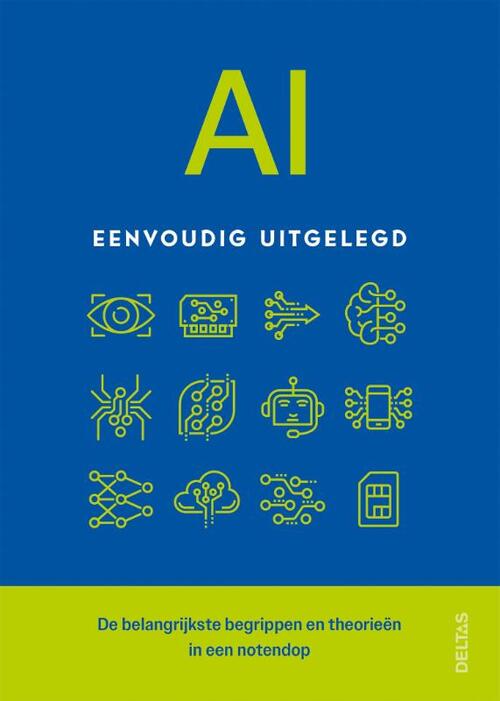 AI eenvoudig uitgelegd -   (ISBN: 9789044768558)