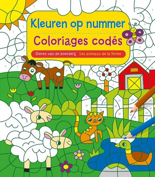 Kleuren op nummer / Les animaux de la ferme - Coloriages codés -   (ISBN: 9789044769807)