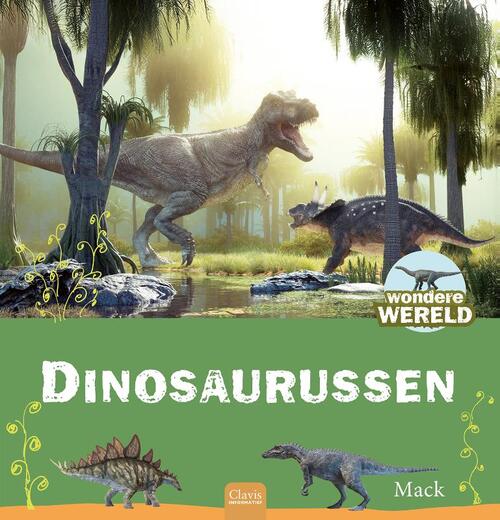 Dinosaurussen -  Mack van Gageldonk (ISBN: 9789044861082)