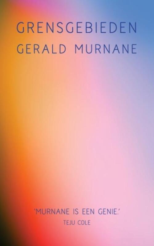 Grensgebieden -  Gerald Murnane (ISBN: 9789044932270)