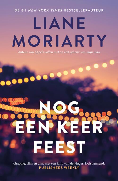 Nog een keer feest -  Liane Moriarty (ISBN: 9789044933314)