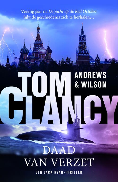 Brian Andrews, Jeffrey Wilson Tom Clancy Daad van verzet -   (ISBN: 9789044938258)