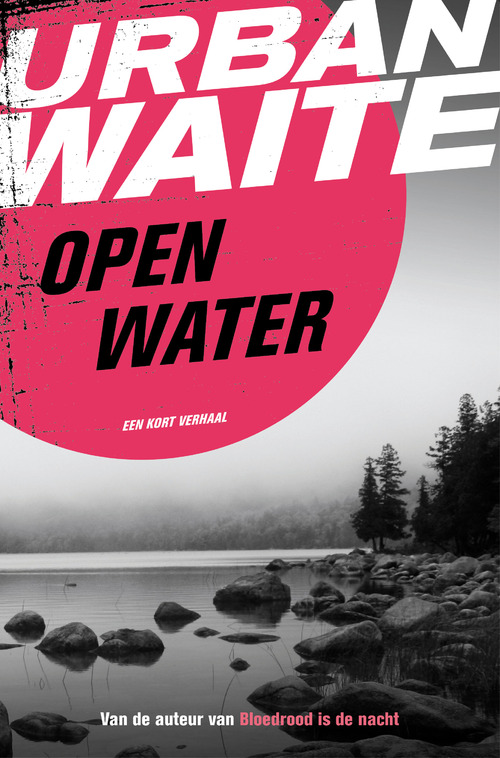 Open water -  Urban Waite (ISBN: 9789044971033)