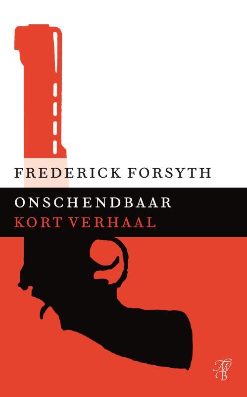 Onschendbaar -  Frederick Forsyth (ISBN: 9789044971804)