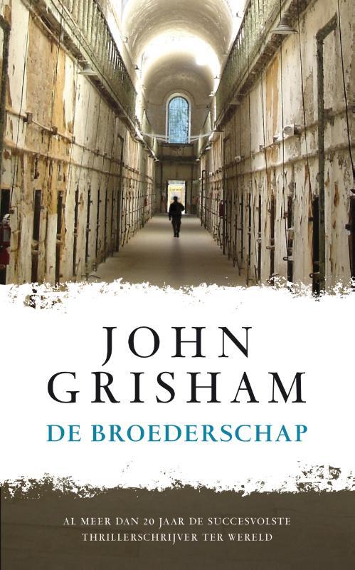 De broederschap -  John Grisham (ISBN: 9789044974218)