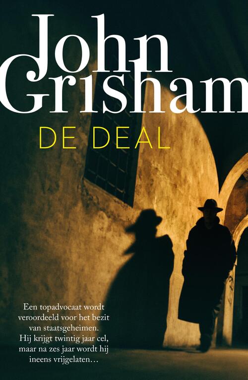De deal -  John Grisham (ISBN: 9789044974287)