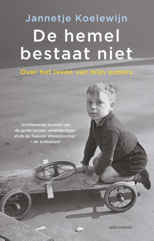 De hemel bestaat niet -  Jannetje Koelewijn (ISBN: 9789045019673)