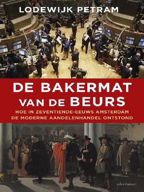 De bakermat van de beurs -  Lodewijk Petram (ISBN: 9789045020129)