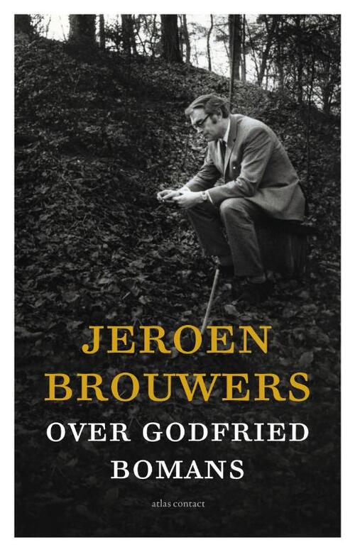Over Godfried Bomans -  Jeroen Brouwers (ISBN: 9789045026473)