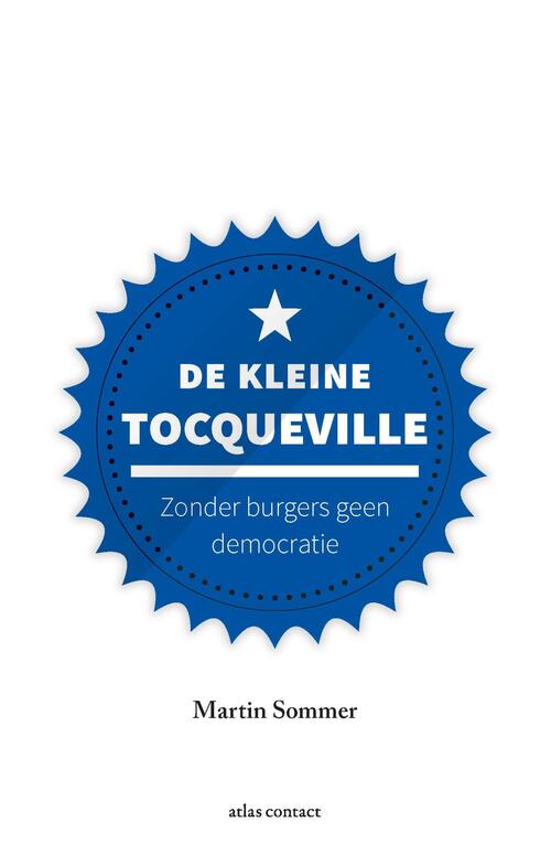 De kleine Tocqueville -  Martin Sommer (ISBN: 9789045034836)