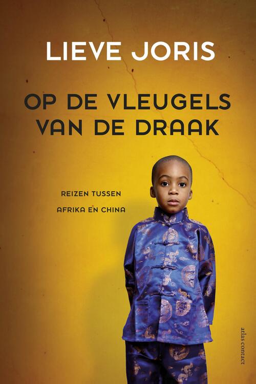Op de vleugels van de draak -  Lieve Joris (ISBN: 9789045038452)