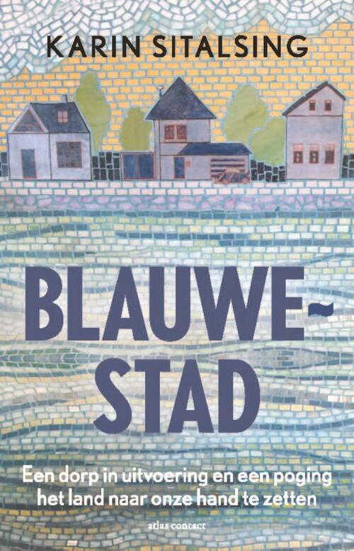 Blauwestad -  Karin Sitalsing (ISBN: 9789045045719)