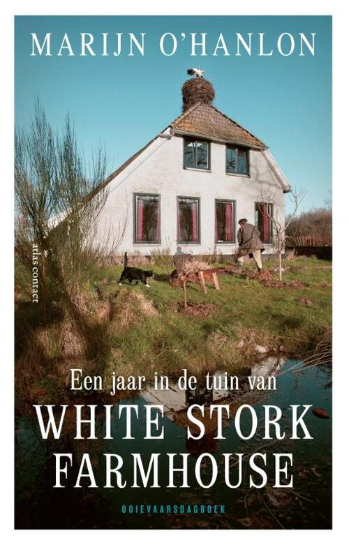 Een jaar in de tuin van White Stork Farmhouse -  Marijn O'Hanlon (ISBN: 9789045047126)