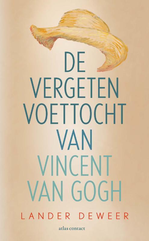 De vergeten voettocht van Vincent van Gogh -  Lander Deweer (ISBN: 9789045048215)