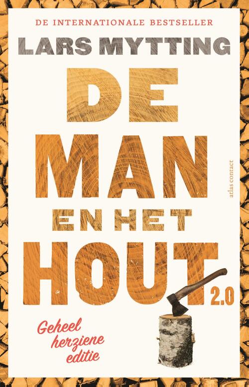 De man en het hout 2.0 -  Lars Mytting (ISBN: 9789045053028)