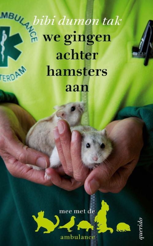 We gingen achter hamsters aan