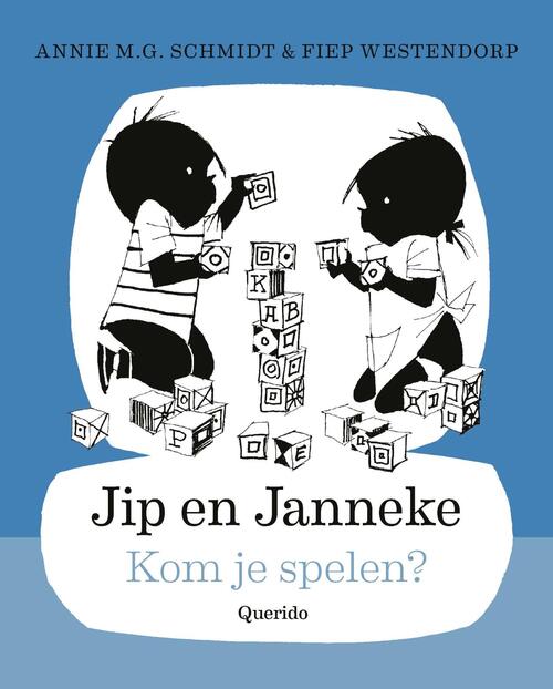Kom je spelen? -  Annie M.G. Schmidt (ISBN: 9789045125305)