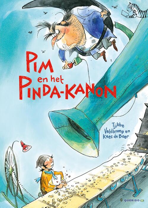 Pim en het pinda-kanon -  Tjibbe Veldkamp (ISBN: 9789045125442)