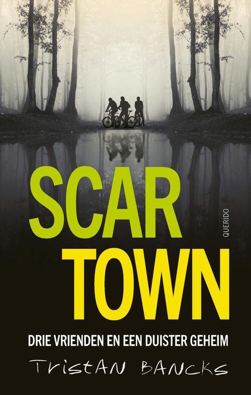 Scar Town -  Tristan Bancks (ISBN: 9789045131948)