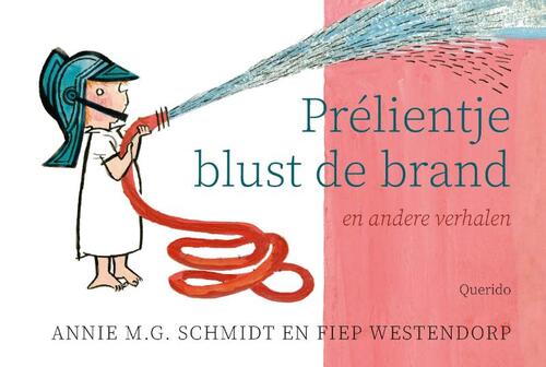 Prélientje blust de brand -  Annie M.G. Schmidt (ISBN: 9789045132006)
