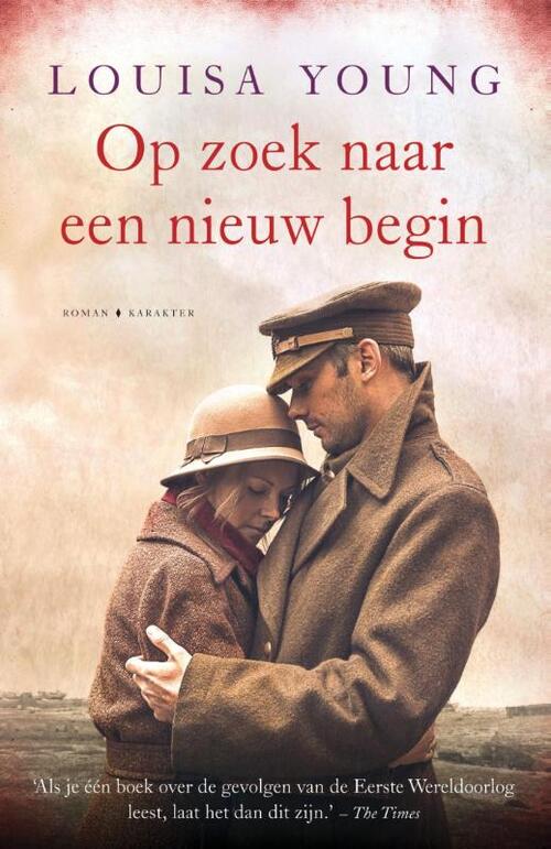 Op zoek naar een nieuw begin -  Louisa Young (ISBN: 9789045208015)