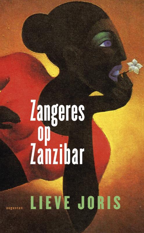 Zangeres op Zanzibar -  Lieve Joris (ISBN: 9789045703657)
