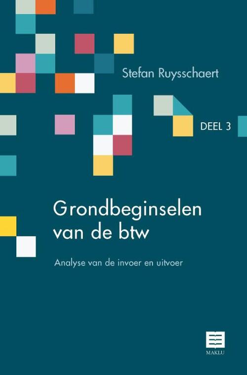 Grondbeginselen van de btw -  Stefan Ruysschaert (ISBN: 9789046610695)
