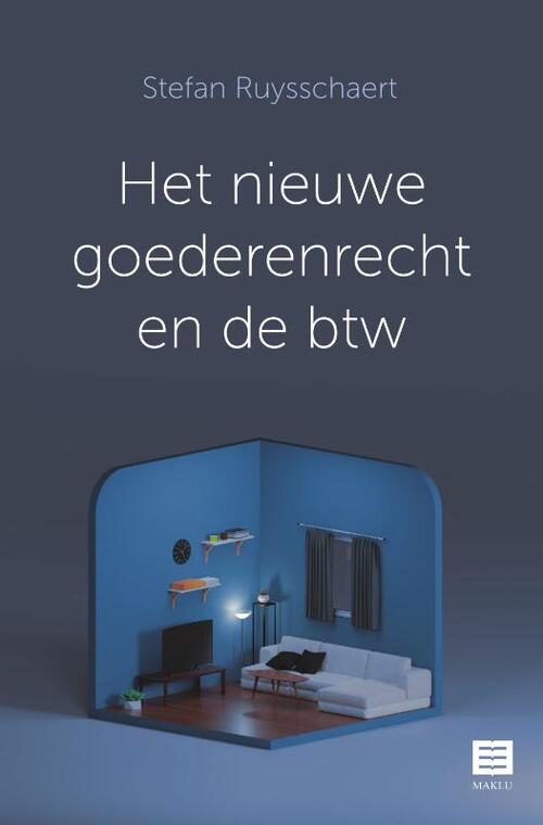 Het nieuwe goederenrecht en de btw -  Stefan Ruysschaert (ISBN: 9789046612019)