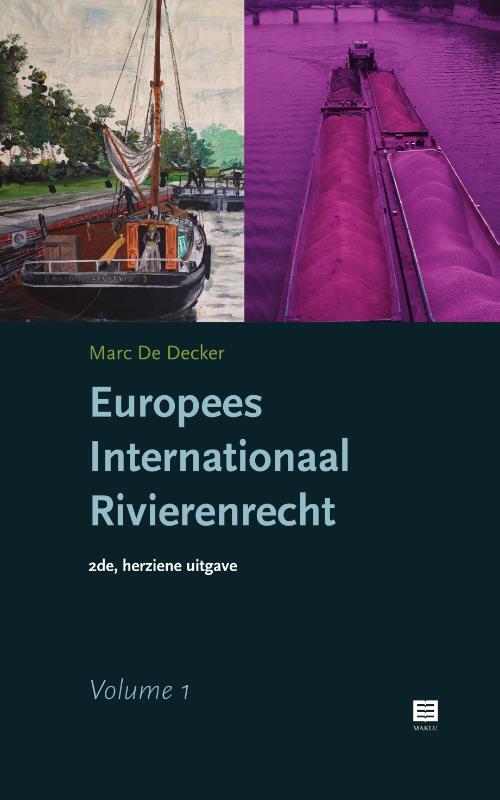 Europees Internationaal Rivierenrecht | 2 Volumes -  Marc de Decker (ISBN: 9789046612149)