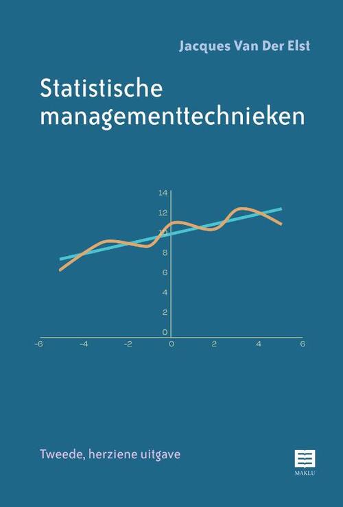 Statistische managementtechnieken -  Jacques van der Elst (ISBN: 9789046613009)