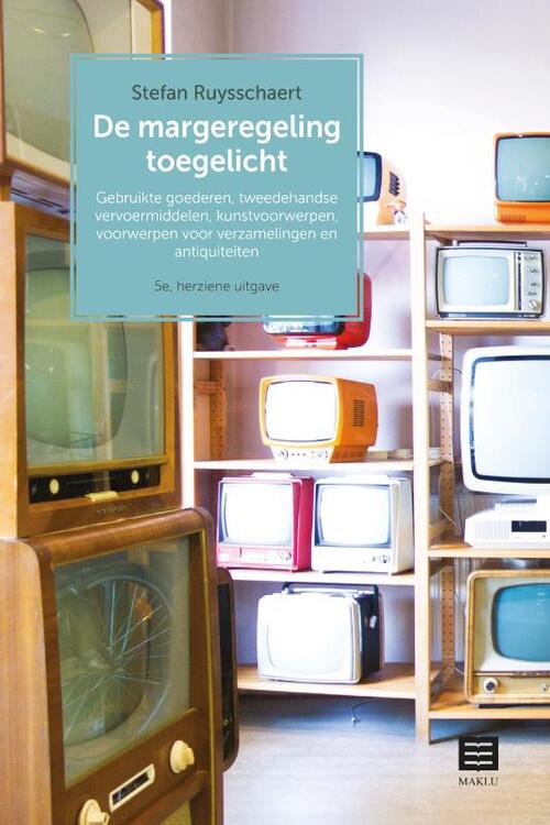 De margeregeling toegelicht -  Stefan Ruysschaert (ISBN: 9789046613146)