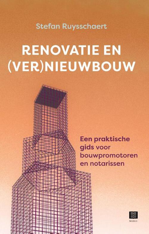 Renovatie en (ver)nieuwbouw -  Stefan Ruysschaert (ISBN: 9789046613252)