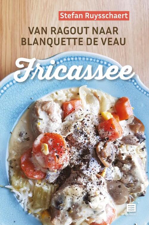 Fricassee -  Stefan Ruysschaert (ISBN: 9789046613269)