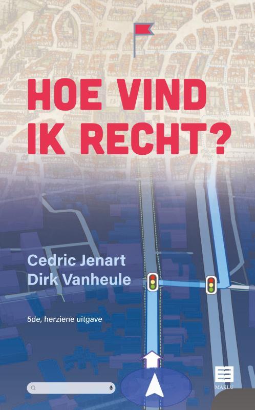 Hoe vind ik recht? -  Cedric Jenart, Dirk Vanheule (ISBN: 9789046613290)