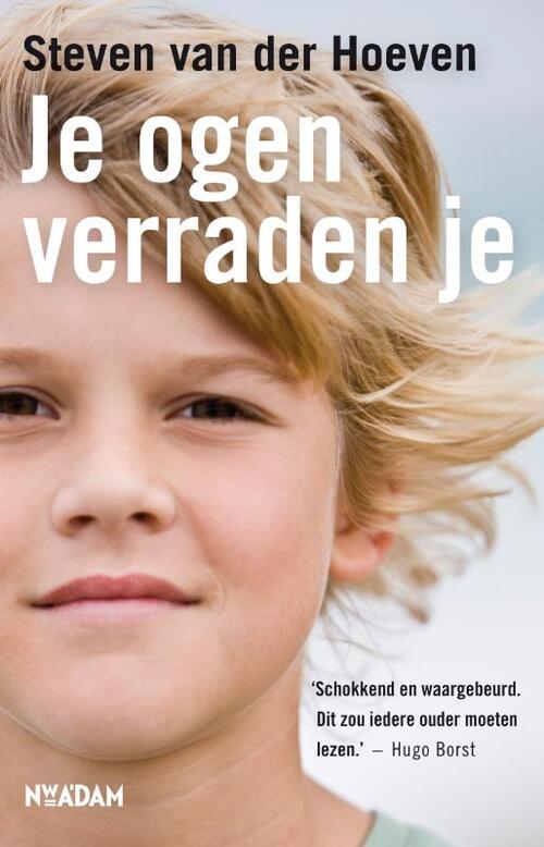 Je ogen verraden je -  Steven van der Hoeven (ISBN: 9789046811504)