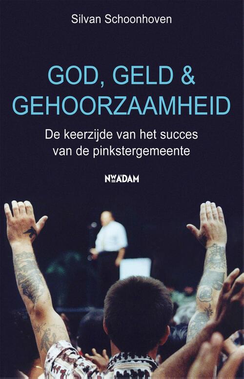 God, geld en gehoorzaamheid -  Silvan Schoonhoven (ISBN: 9789046812723)