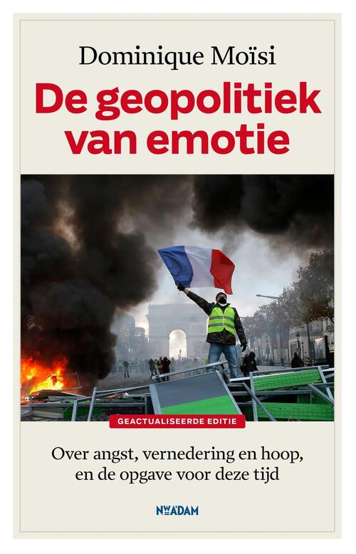 De geopolitiek van emotie -  Dominique Moïsi (ISBN: 9789046825570)