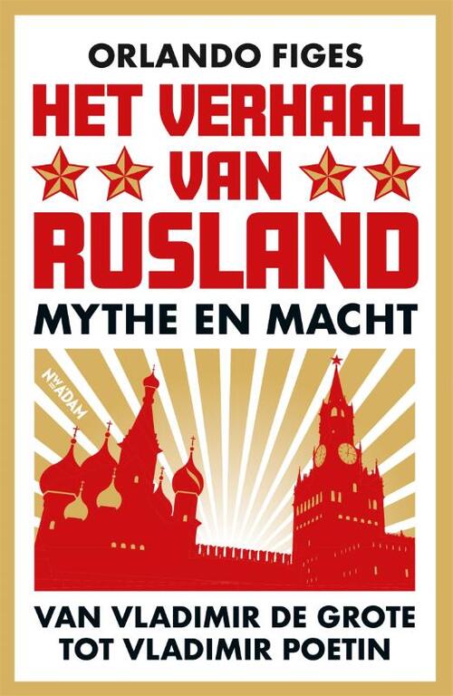Het verhaal van Rusland -  Orlando Figes (ISBN: 9789046828021)