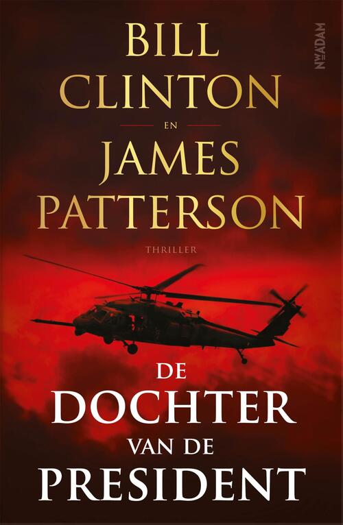 De dochter van de President -  Bill Clinton, James Patterson (ISBN: 9789046828557)