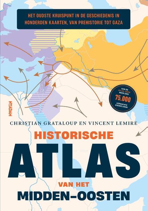 Historische atlas van het Midden-Oosten -  Christian Grataloup, Vincent Lemire (ISBN: 9789046835814)