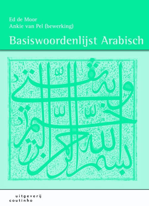 Basiswoordenlijst Arabisch -  Ankie van Pel, Ed de Moor (ISBN: 9789046901748)