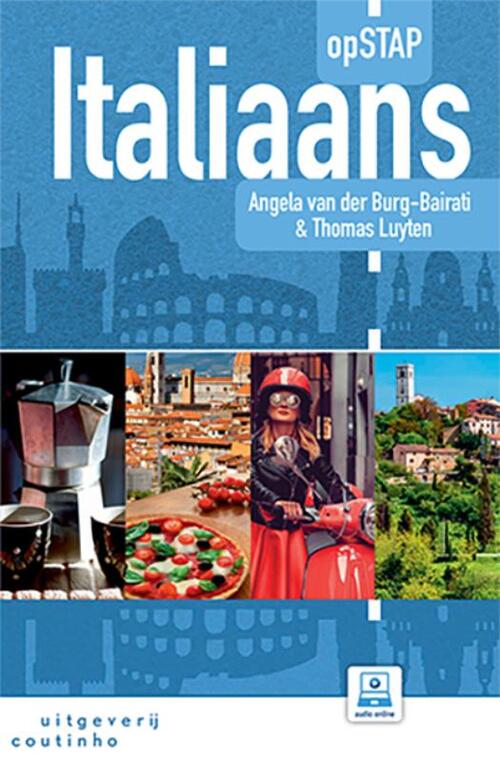 opSTAP Italiaans -  Angela van der Burg-Bairati, Thomas Luyten (ISBN: 9789046906040)