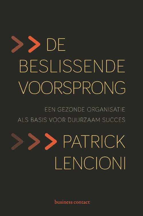 De beslissende voorsprong -  Patrick Lencioni (ISBN: 9789047006374)