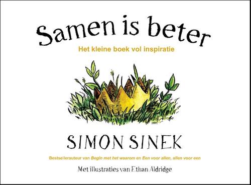 Samen is beter -  Simon Sinek (ISBN: 9789047010012)