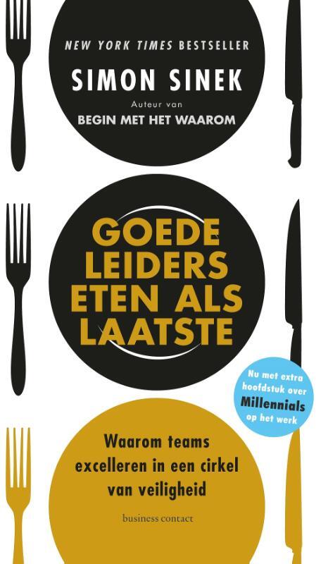 Goede leiders eten als laatste -  Simon Sinek (ISBN: 9789047016113)