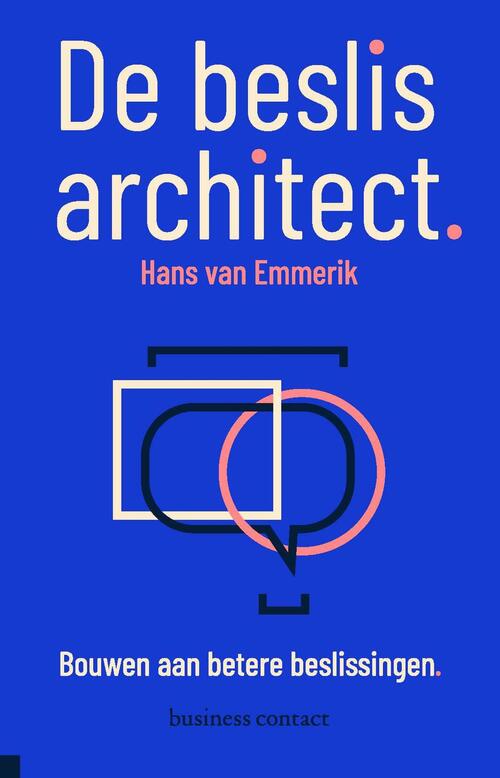 De beslisarchitect -  Hans van Emmerik (ISBN: 9789047016427)