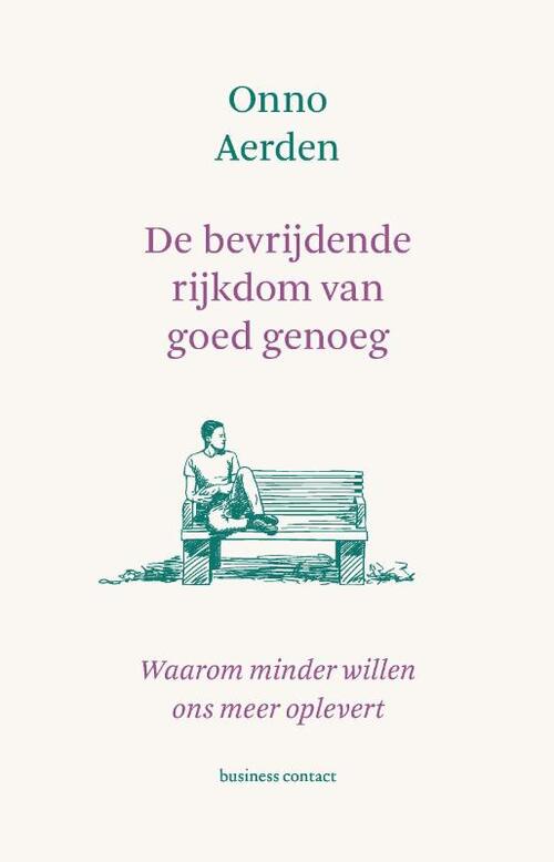 De bevrijdende rijkdom van goed genoeg -  Onno Aerden (ISBN: 9789047017523)