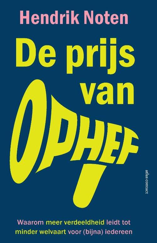 De prijs van ophef -  Hendrik Noten (ISBN: 9789047018490)